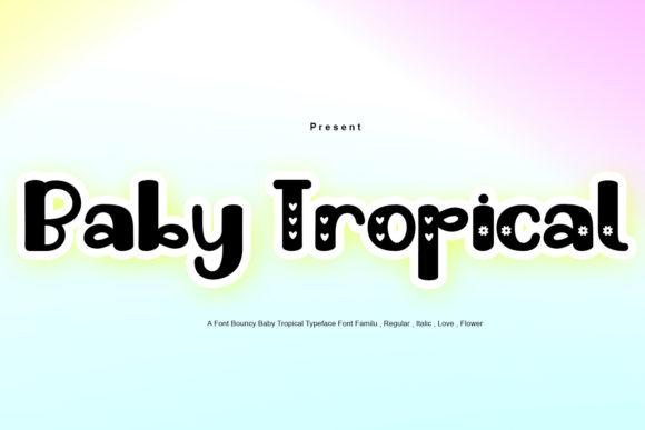Boost Your Brand with Baby Tropical Font